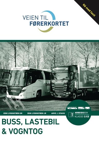 Veien til førerkortet - buss, lastebil, vogntog : arbeidsbok, klasse C, CE, D og DE
