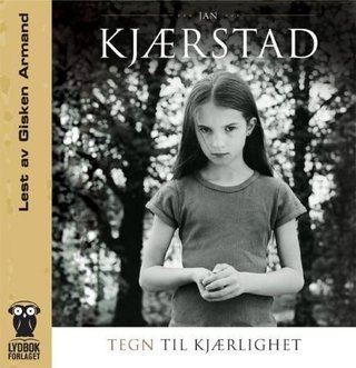 "Tegn til kjærlighet" av Jan Kjærstad