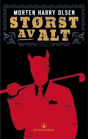 "Størst av alt roman" av Morten Harry Olsen