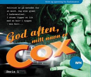 "God aften, mitt navn er Cox - Serie 1" av Rolf Becker
