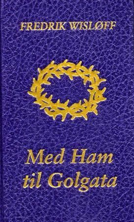 Med Ham til Golgata