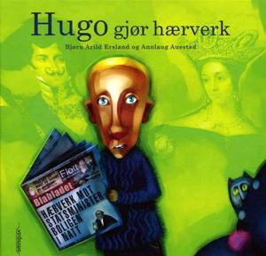 "Hugo gjør hærverk" av Bjørn Arild Ersland