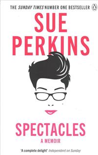 "Spectacles A Memoir" av Sue Perkins