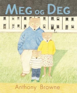 "Meg og deg" av Anthony Browne