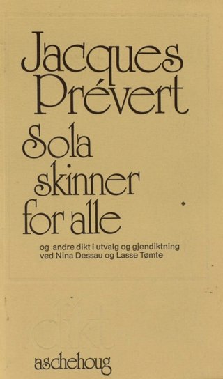 Sola skinner for alle og andre dikt i utvalg og gjendiktning