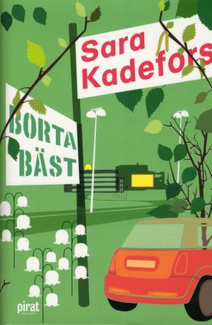 "Borta bäst" av Ingvar Kadefors