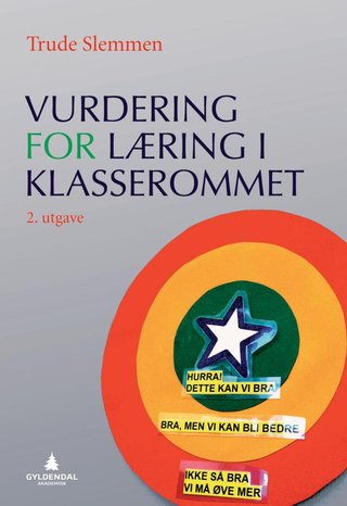 "Vurdering for læring i klasserommet" av Trude Slemmen