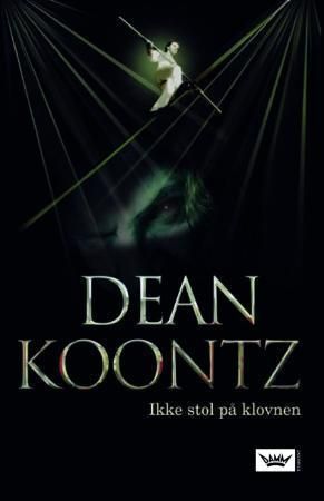 "Ikke stol på klovnen" av Dean R. Koontz