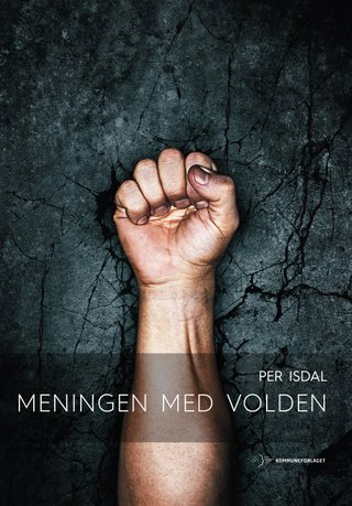 "Meningen med volden" av Per Isdal