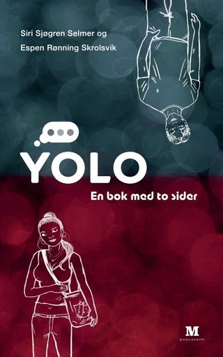 "Yolo en bok med to sider" av Siri Sjøgren Selmer