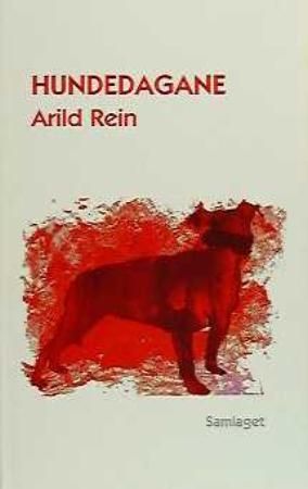 "Hundedagane roman" av Arild Rein