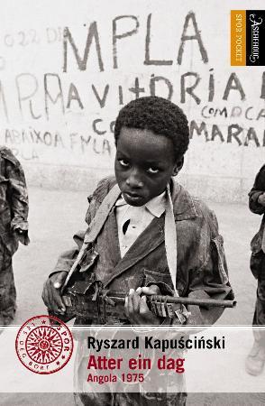 "Atter ein dag - Angola 1975" av Ryszard Kapuściński