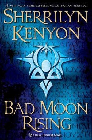 "Bad Moon Rising A Dark-Hunter Novel (Dark-Hunter Novels)" av Sherrilyn Kenyon