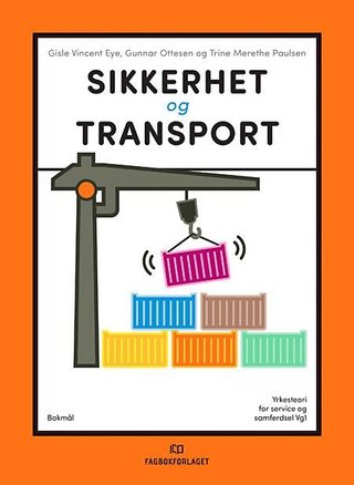 Sikkerhet og transport - yrkesteori for service og samferdsel vg1