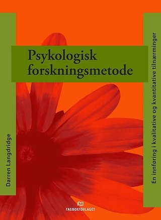 "Psykologisk forskningsmetode en innføring i kvalitative og kvantitative tilnærminger" av Darren Langdridge