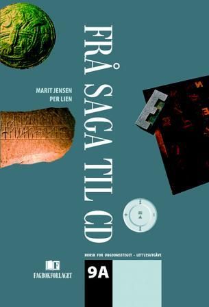 Frå saga til CD 9A - lettlesutgåve : norsk for ungdomssteget