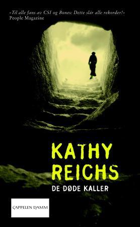 "De døde kaller" av Kathy Reichs