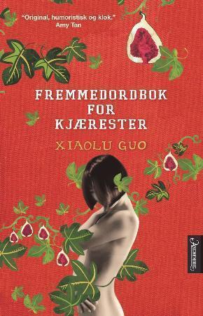 "Fremmedordbok for kjærester" av Xiaolu Guo
