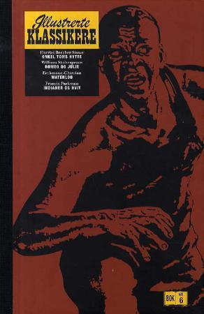 "Onkel Toms hytte ; Romeo og Julie ; Waterloo ; Indianer og hvit" av Harriet Beecher Stowe