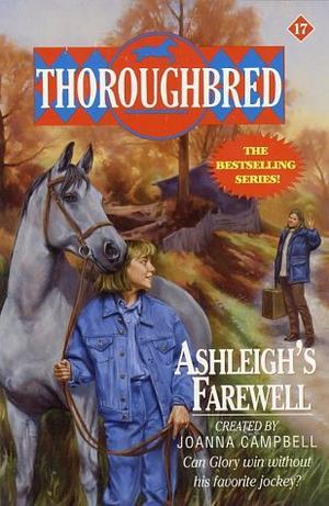 Ashleigh's Farewell (Thoroughbred Series #17)