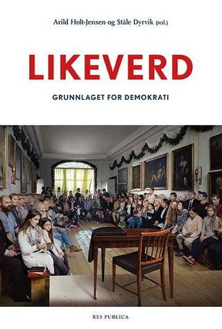 Likeverd - grunnlaget for demokrati