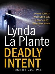 Deadly intent - an Anna Travis mystery