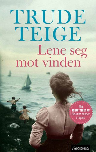 Lene seg mot vinden - roman