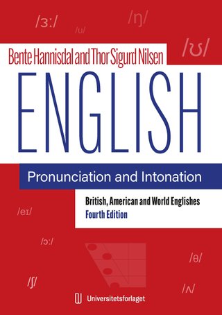 "English pronunciation and intonation - British, American and world Englishes" av Thor Sigurd Nilsen