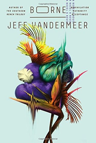 "Borne - A Novel" av Jeff VanderMeer