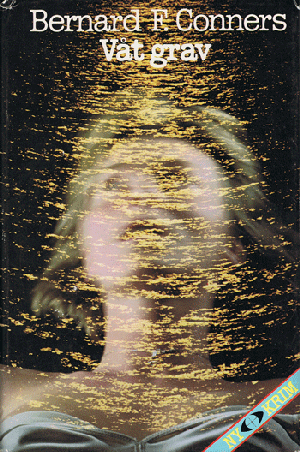"Våt grav" av Bernard F. Conners