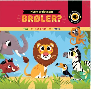 Hvem er det som brøler? - tell, let og finn, fakta