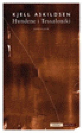 "Hundene i Tessaloniki - noveller" av Kjell Askildsen