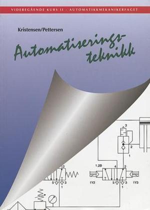 "Automatiseringsteknikk - videregående kurs 2 - automatikkmekanikerfaget" av Roar Kristensen