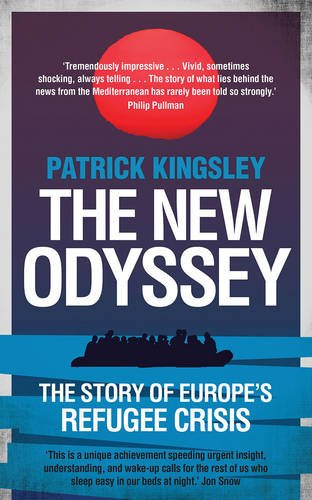 "The New Odyssey The Story of Europe's Refugee Crisis" av Patrick Kingsley