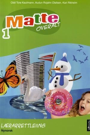 Matte overalt 1 - lærarrettleiing : matematikk for barnetrinnet