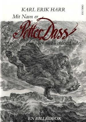 "Mit Navn er Petter Dass som boer mot Verdens Ende" av Karl Erik Harr