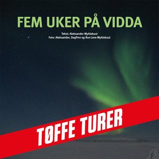 Fem uker på vidda