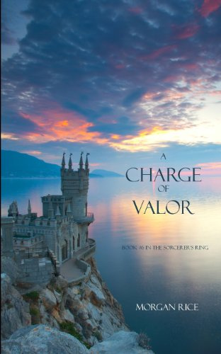A Charge of Valor (Book #6 in the Sorcerer's Ring)