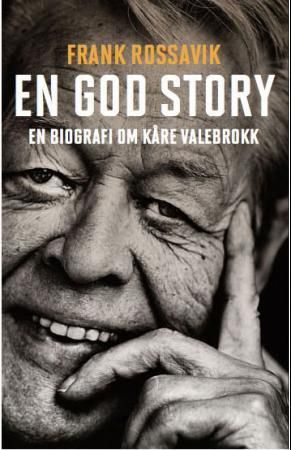 "En god story en biografi om Kåre Valebrokk" av Frank Rossavik