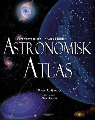 "Astronomisk atlas" av Mark A. Garlick