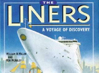 "The Liners A Voyage of Discovery - The History of Passenger Ships (Channel Four Book)" av William H. Miller