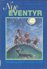 "Nye eventyr - skrøner og skjemt om nisser og troll" av Frid Ingulstad