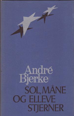 Sol, måne og elleve stjerner - Utvalgte dikt fra fire samlinger