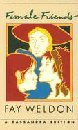 "Female Friends (Picador Books)" av Fay Weldon