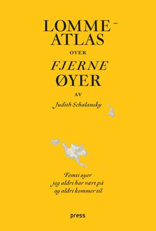 Lommeatlas over fjerne øyer - femti øyer jeg aldri har vært på og aldri vil komme til