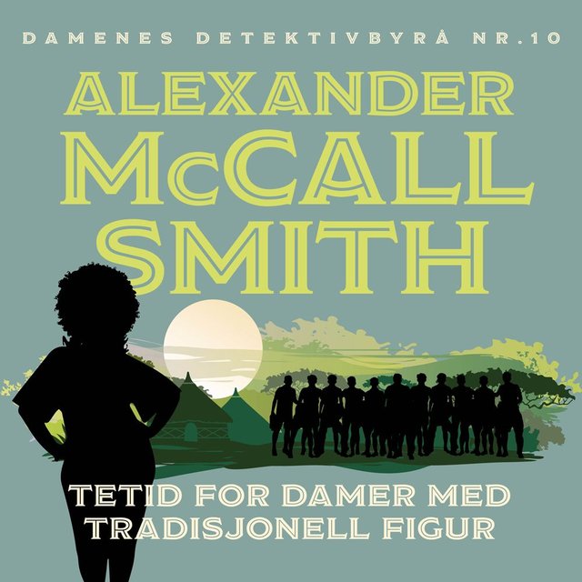 "Tetid for damer med tradisjonell figur" av Alexander McCall Smith