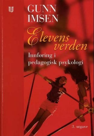 Elevens verden - innføring i pedagogisk psykologi