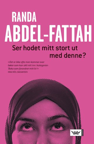 "Ser hodet mitt stort ut med denne?" av Randa Abdel-Fattah