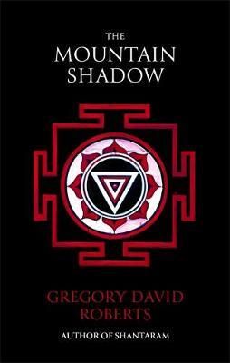 The mountain shadow - Shantaram part 2