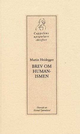 "Brev om humanismen - til Jean Beaufret" av Martin Heidegger